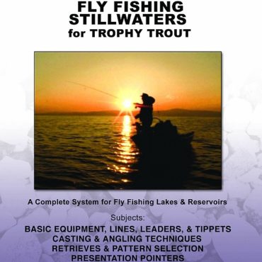 Fly Fishing Still Water for Trophy Trout - DVD Front