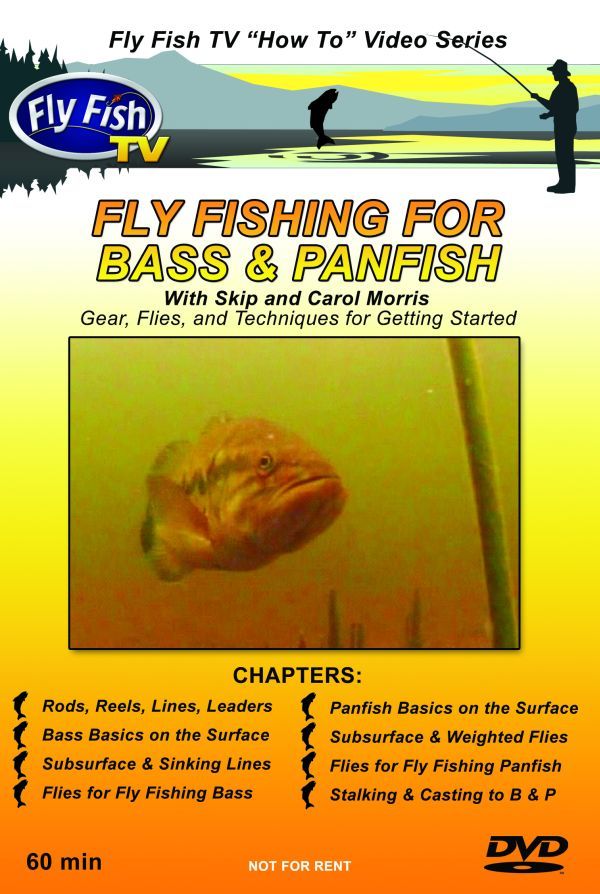 Fly Fishing for Bass & Panfish with Skip & Carol Morris - Fly Fish TV